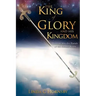 The King of Glory and His Kingdom