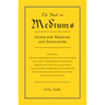 The Book on Mediums: Guide for Mediums and Invocators