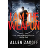 I Am the Weapon