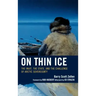 On Thin Ice: The Inuit, the State, and the Challenge of Arctic Sovereignty