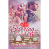 Stirring Up Some Love
