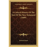 A Critical History Of The Text Of The New Testament (1689)