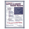 A Course of Study in Latin & Greek Word Roots for High School and College Students