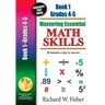 Mastering Essential Math Skills Book 1 Grades 4-5: Re-designed Library Version
