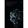 The Idea of a Pure Theory of Law: An Interpretation and Defence