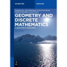 Geometry and Discrete Mathematics: A Selection of Highlights