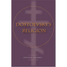 Dostoevsky's Religion
