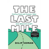 The Last Mile: Creating Social and Economic Value from Behavioral Insights