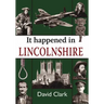 It Happened in Lincolnshire