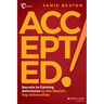 Accepted!: Secrets to Gaining Admission to the World's Top Universities