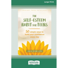 Self-Esteem Habit for Teens: 50 Simple Ways to Build Your Confidence Every Day (16pt Large Print Format)
