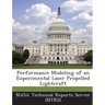 Performance Modeling of an Experimental Laser Propelled Lightcraft
