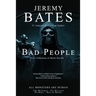 Bad People: A collection of short novels