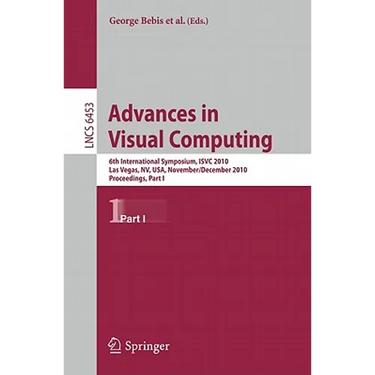 Advances in Visual Computing: 6th International Symposium, Isvc 2010, Las Vegas, Nv, Usa, November 29-December 1, 2010, Proceedings, Part I