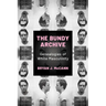 Bundy Archive: Genealogies of White Masculinity