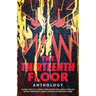 The Thirteenth Floor Anthology