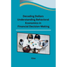 Decoding Dollars Understanding Behavioral Economics in Financial Decision-Making
