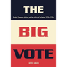 The Big Vote: Gender, Consumer Culture, and the Politics of Exclusion, 1890s-1920s