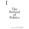 The Refusal of Politics