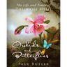 Orchids and Butterflies: The Life and Times of Theodore Mead