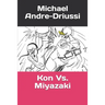 Kon Vs. Miyazaki
