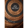 What Shall We Do?: Eschatology and Ethics in Luke-Acts