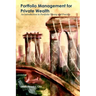 Portfolio Management for Private Wealth: An Introduction to Portfolio Theory and Practice