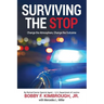 Surviving The Stop: Change The Atmosphere, Change The Outcome