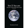 Sha'Z-Sqaure: Ancient Mysteries Decoded 2nd edition