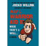 Way of the Warrior Kid III: Where There's a Will . . .