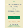 Counterterrorism Strategies for Corporations: The Ackerman Principles