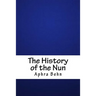The History of the Nun