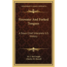 Firewater And Forked Tongues: A Sioux Chief Interprets U.S. History