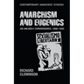 Anarchism and Eugenics: An Unlikely Convergence, 1890-1940