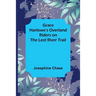 Grace Harlowe's Overland Riders on the Lost River Trail