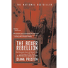 Boxer Rebellion: The Dramatic Story of China's War on Foreigners that Shook the World in the Summer of 1900