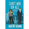 Can't Win 'Em All: A full-length romantic comedy