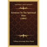 Sermons To The Spiritual Man (1884)