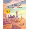 The Great Turkey Walk: A Graphic Novel Adaptation of the Classic Story of a Boy, His Dog and a Thousand Turkeys