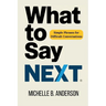 What to Say Next: Simple Phrases for Difficult Conversations