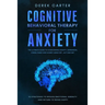Cognitive Behavioral Therapy for Anxiety