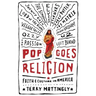 Pop Goes Religion: Faith in Popular Culture
