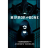 Mirror and Bone