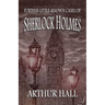 Further Little-Known Cases of Sherlock Holmes