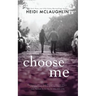 Choose Me