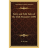 Fairy and Folk Tales of the Irish Peasantry 1890