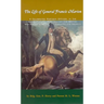 The Life of General Francis Marion: A Celebrated Partisan Officer, in the Revolutionary War, Against the British and Tories in South Carolina and Geor