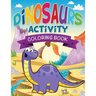 Dinosaurs Activity Coloring Book