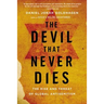 The Devil That Never Dies: The Rise and Threat of Global Antisemitism