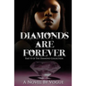 Diamonds Are Forever